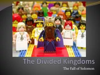 The Divided Kingdoms