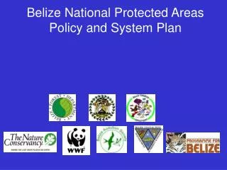 Belize National Protected Areas Policy and System Plan