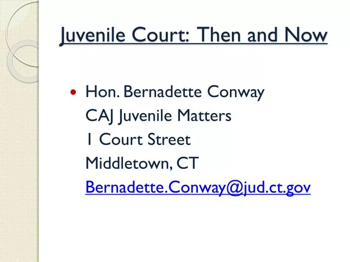juvenile court then and now
