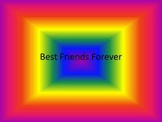 Best Friends Forever