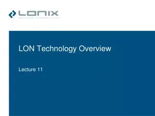 LON Technology Overview