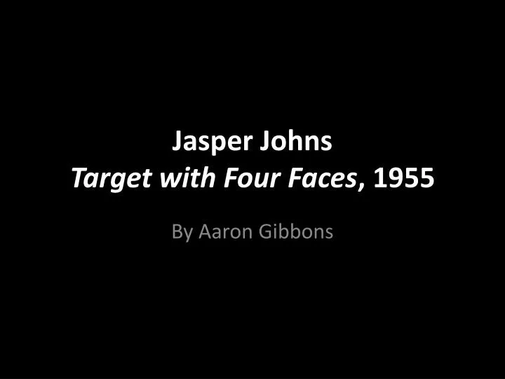 jasper johns target with four faces 1955