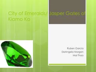 City of Emeralds/ Jasper Gates of Kiamo Ko