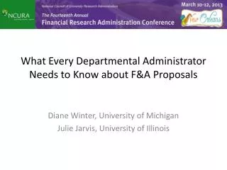 What Every Departmental Administrator Needs to Know about F&amp;A Proposals