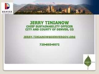 Jerry Tinianow Chief Sustainability Officer City and County of Denver, co