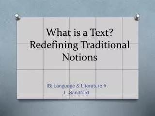 What is a Text? Redefining Traditional Notions