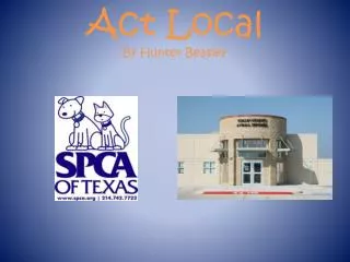 Act Local By Hunter Beasley