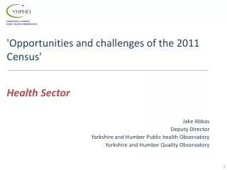 'Opportunities and challenges of the 2011 Census'