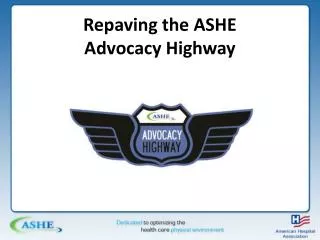 Repaving the ASHE Advocacy Highway
