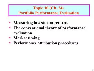 Topic 10 (Ch. 24) Portfolio Performance Evaluation