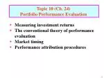 Topic 10 (Ch. 24) Portfolio Performance Evaluation - slide 1