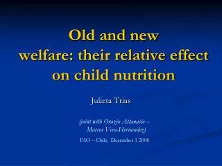 Old and new welfare: their relative effect on child nutrition