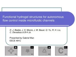 Functional hydrogel structures for autonomous flow control inside microfluidic channels