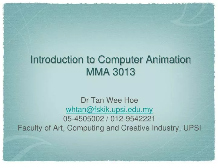 introduction to computer animation mma 3013