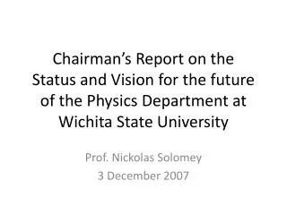 Prof. Nickolas Solomey 3 December 2007