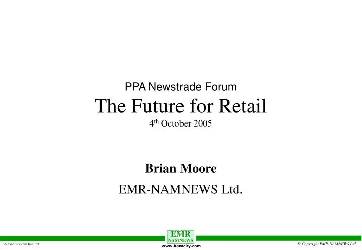ppa newstrade forum the future for retail 4 th october 2005