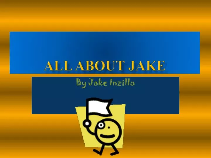 all about jake