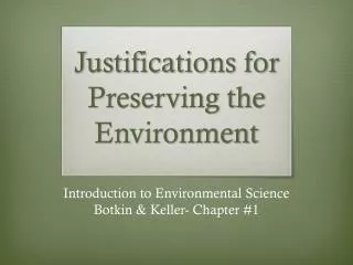 Justifications for Preserving the Environment