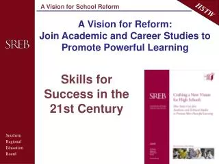 A Vision for Reform: Join Academic and Career Studies to Promote Powerful Learning