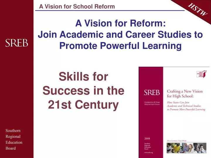 a vision for reform join academic and career studies to promote powerful learning
