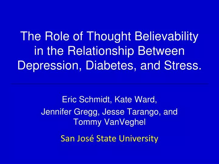 the role of thought believability in the relationship between depression diabetes and stress