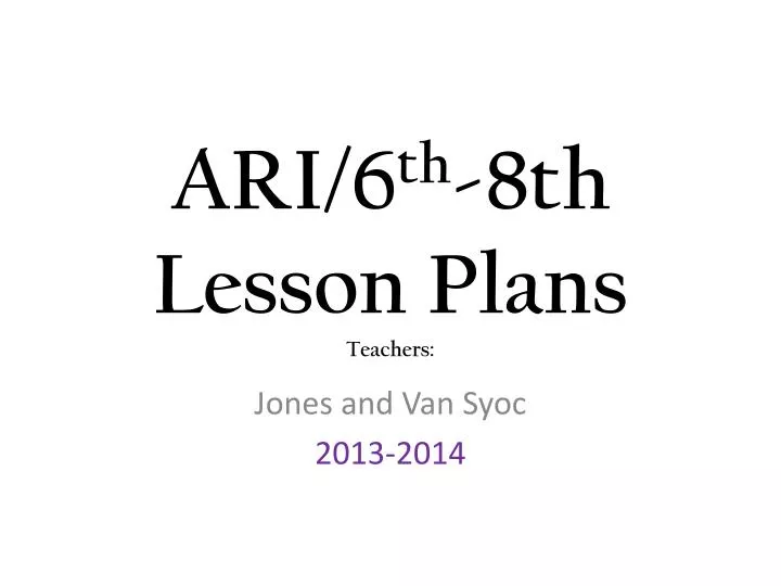 ari 6 th 8th lesson plans teachers