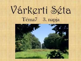 v rkerti s ta t ma7 3 napja