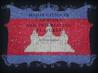 Major Cities In Cambodia And Interesting features