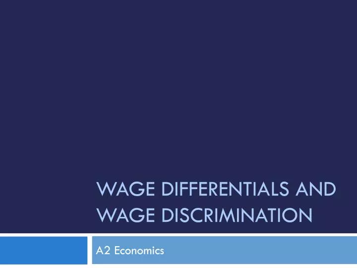 wage differentials and wage discrimination