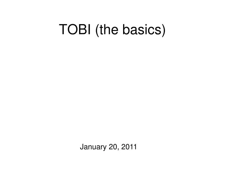 tobi the basics