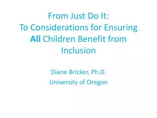 From Just Do It: To Considerations for Ensuring All Children Benefit from Inclusion