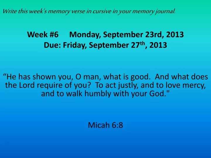 write this week s memory verse in cursive in your memory journal