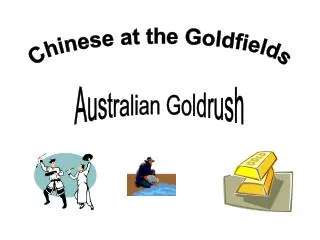 Chinese at the Goldfields