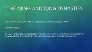 The Ming and qing dynasties