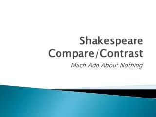 Shakespeare Compare/Contrast