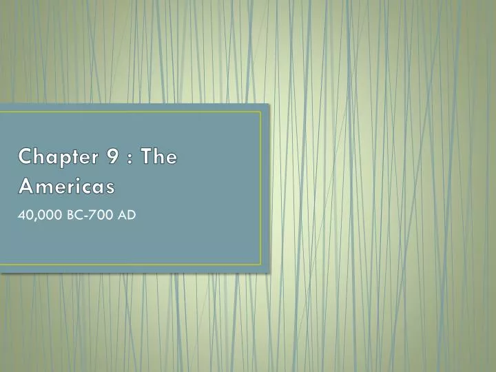 chapter 9 the americas