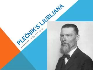 Plečnik‘s Ljubljana