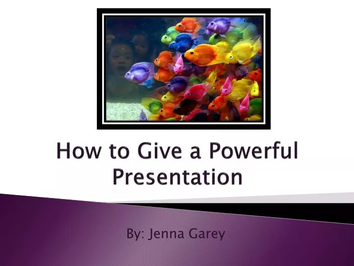 how to give a powerful presentation