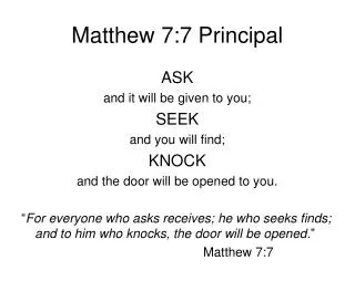 Matthew 7:7 Principal