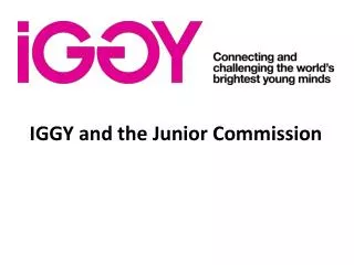 IGGY and the Junior Commission