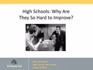 High Schools: Why Are They So Hard to Improve?
