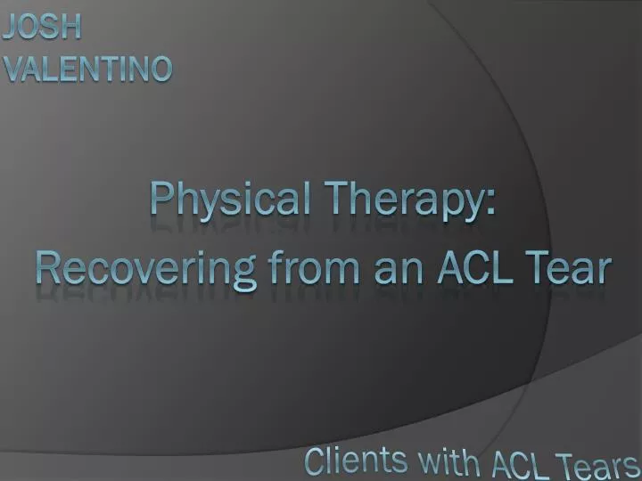 physical therapy recovering from an acl tear