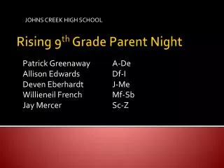 Rising 9 th Grade Parent Night