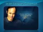 Jean-Jacques Goldman - slide 1
