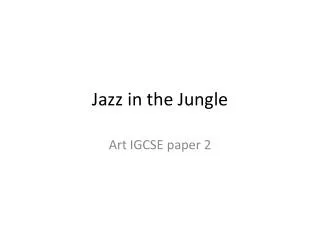 Jazz in the Jungle