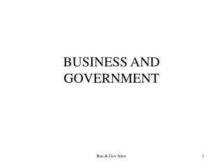 BUSINESS AND GOVERNMENT