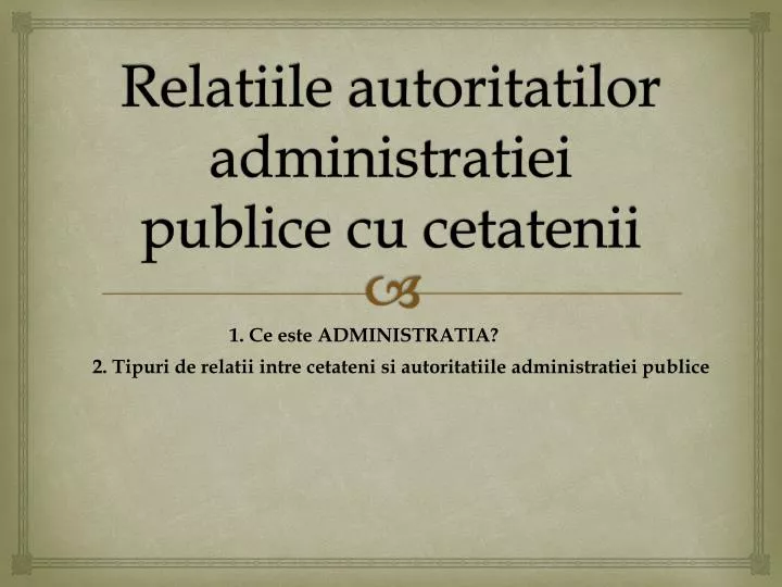 relatiile autoritatilor administratiei publice cu cetatenii
