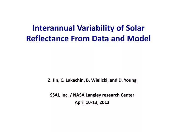 interannual variability of solar reflectance from data and model