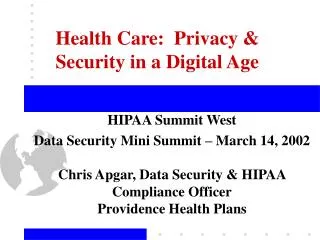 Health Care: Privacy &amp; Security in a Digital Age