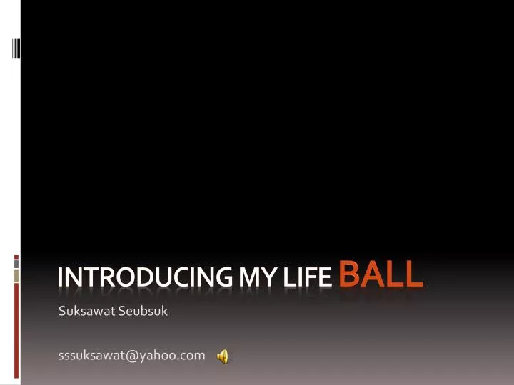 introducing my life ball